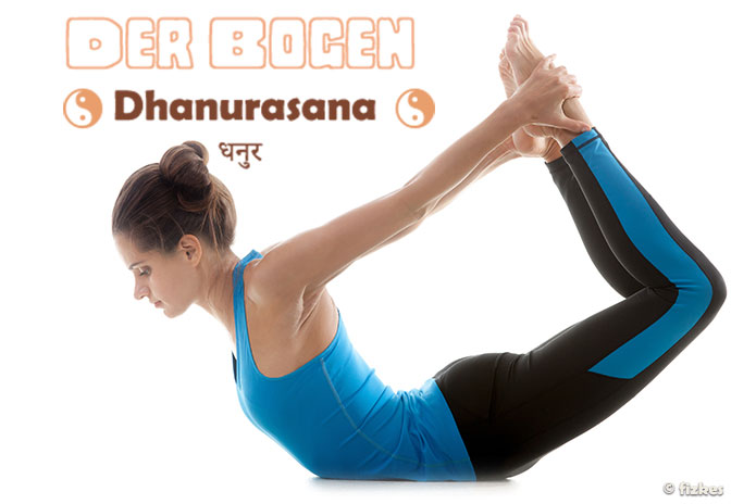 Der Bogen - Dhanurasana - Hatha Yoga Übungen