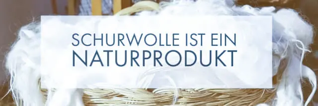 Schurwolle ist ein Naturprodukt