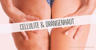 Cellulite & Orangenhaut - Ratgeber von YOGISAN Cellulite & Orangenhaut - Ratgeber von YOGISAN